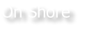 On Shore
