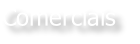 Comerciais

